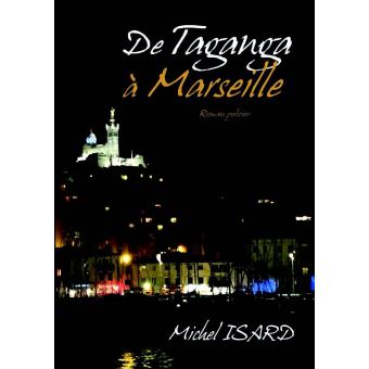 De Taganga à Marseille