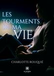Les tourments de ma vie