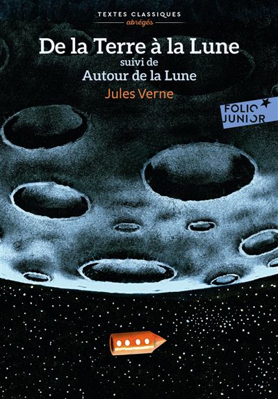 De la Terre à la Lune/Autour de la Lune - Jules Verne - Poche