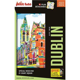 Guide Dublin 2023 City trip Petit Futé