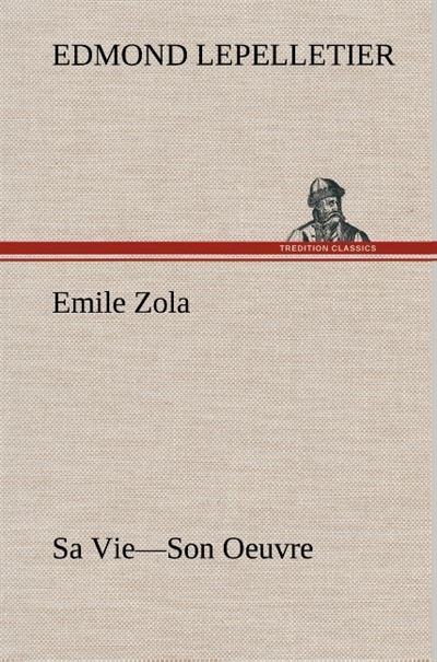 Emile zola sa vie son oeuvre