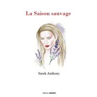La Saison sauvage