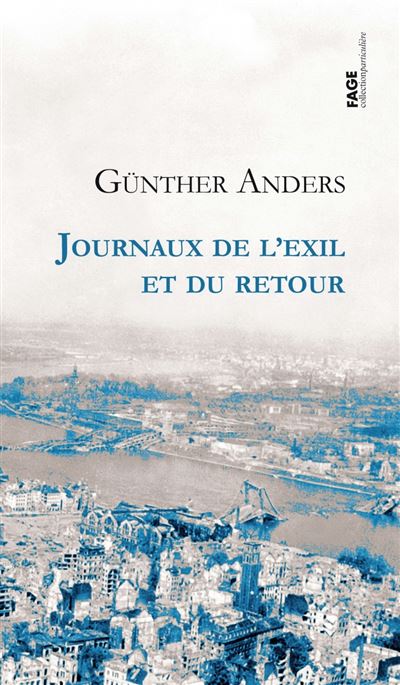 Journaux de l'exil et du retour - Günther Anders - broché