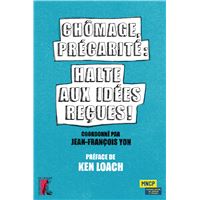 Chômage, précarité : halte aux idées reçues !
