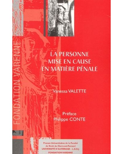 La personne mise en cause en matière pénale