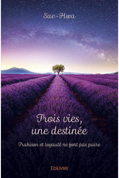 Trois vies, une destinée