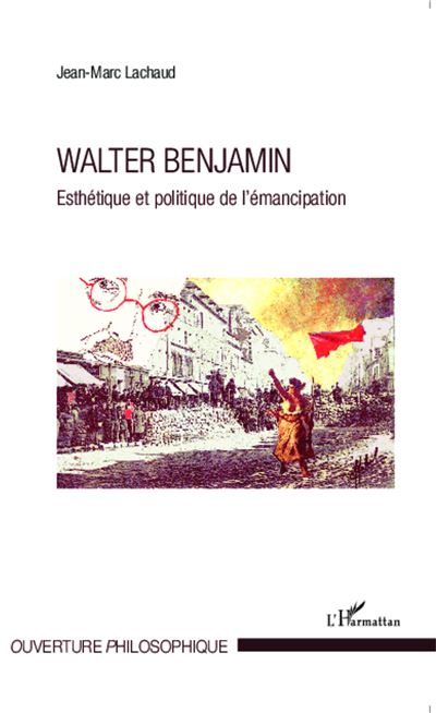 Walter Benjamin - Jean-Marc Lachaud - broché