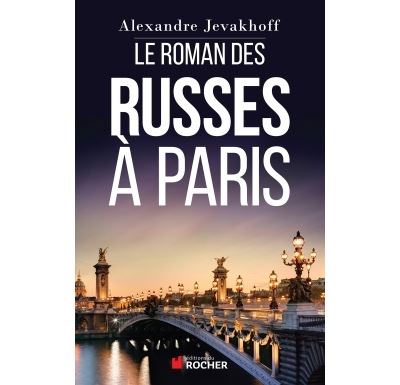 Le roman des russes à Paris