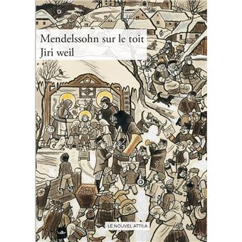 Mendelssohn Est Sur Le Toit Broche Jiri Weil Erika Abrams Achat Livre Ou Ebook Fnac