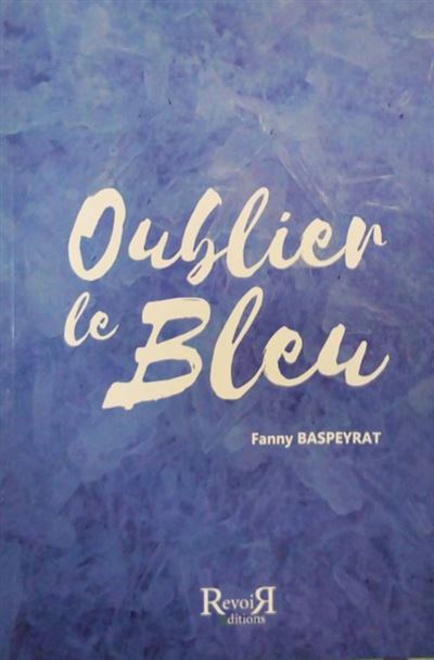 Oublier le Bleu