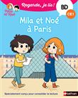 Regarde je lis ! BD Mila et Noé à Paris (CE1)