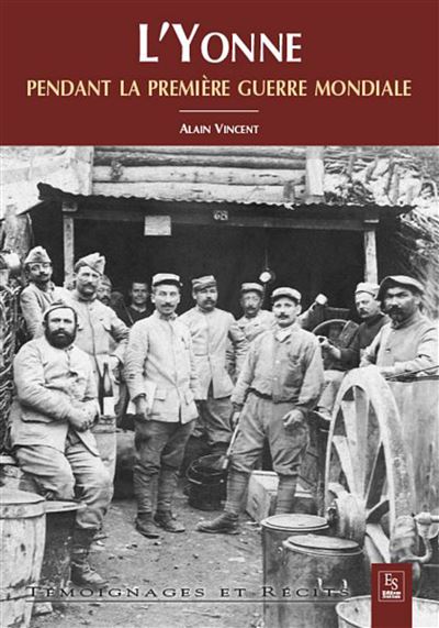 L'yonne dans la grande guerre