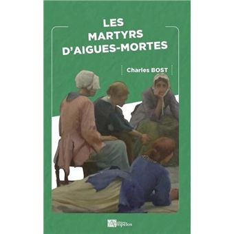 Les martyrs d'Aigues-Mortes