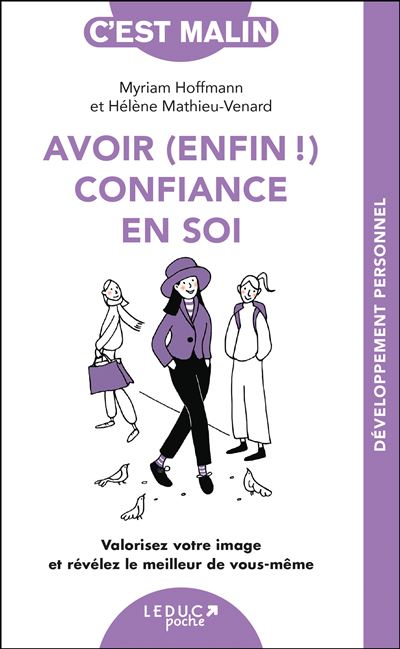 Avoir enfin confiance en soi, c'est malin