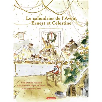 Ernest et Célestine - Le calendrier de l'Avent