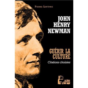 Guérir la culture - John Henry Newman - L5039
