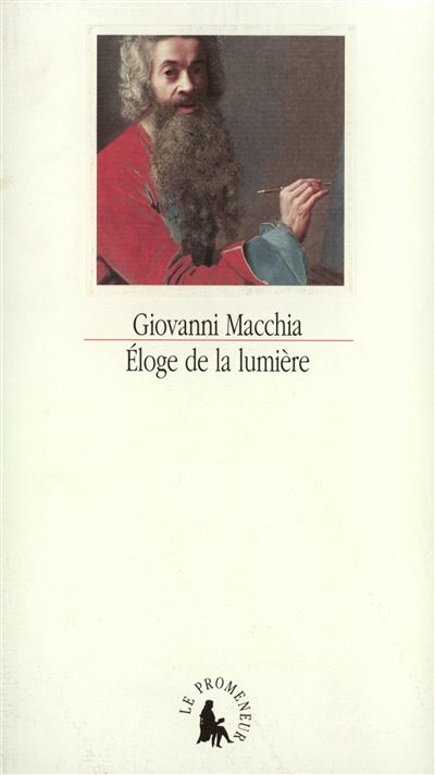 Éloge de la lumière - Giovanni Macchia - broché