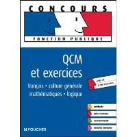 QCM et exercices : français, culture générale, mathématiques et logique