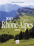 Les 100 plus belles balades en Rhône-Alpes
