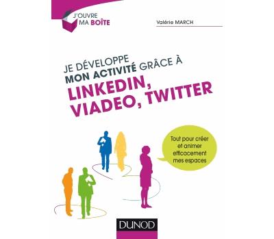Je développe mon activité grâce à LinkedIn, Viadeo et Twitter