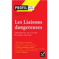 Profil - Choderlos de Laclos, Frears : Les Liaisons dangereuses