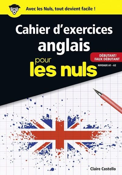 Pour les Nuls - Le Cahier d'exercices anglais pour les nuls - Débutant ...