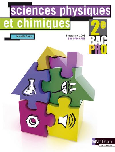 Sciences physiques et chimiques - 2e Bac Pro Livre de l'élève - Michèle Busnel - broché