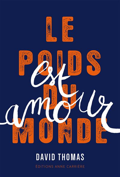 Le Poids du monde est amour - David Thomas - broché