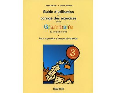 Guide d'utilisation de la grammaire du troisieme cycle