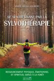 Se sentir vivant par la sylvothérapie