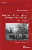 Un espace de rencontre en Sénégambie : le Saalum