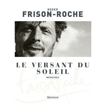 Le Versant Du Soleil Memoires Broche Roger Frison Roche Achat Livre Fnac Le Versant Du Soleil Memoires Broche Roger Frison Roche Achat Livre Fnac