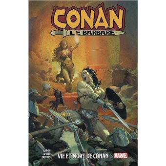 Conan Le Barbare T01: Vie et mort de Conan