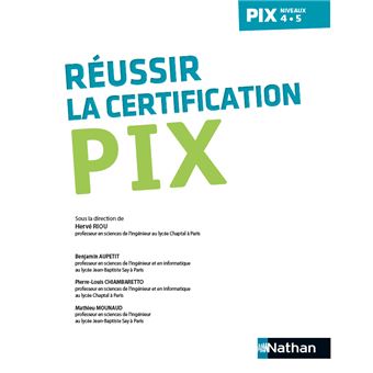 Réussir sa certification PIX (niveaux 4-5) - 2023