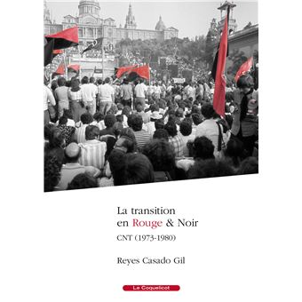 La transition en Rouge & Noir - CNT (1973-1980)