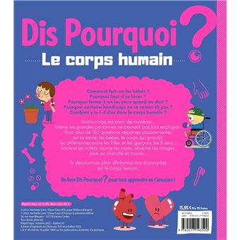 Dis pourquoi le corps humain - livre avec animations