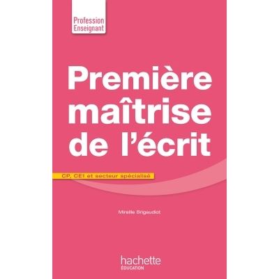 Première maîtrise de l'écrit CP CE1 secteur spécialisé
