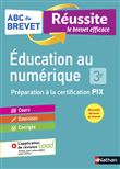 ABC Brevet Réussite - Education au numérique PIX 3e