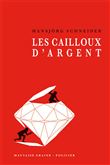 Les cailloux d'argent