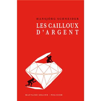 Les cailloux d'argent