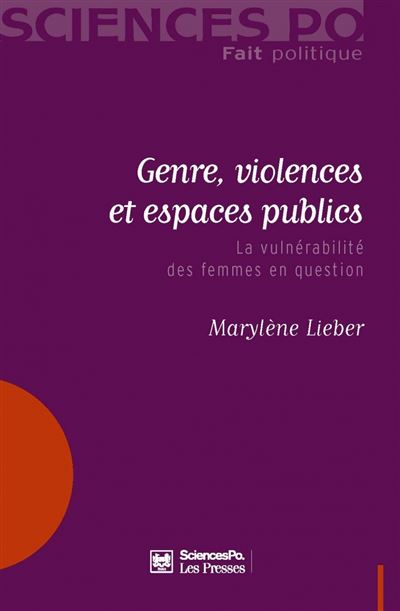 Genre, violences et espaces publics la vulnérabilité des femmes en question