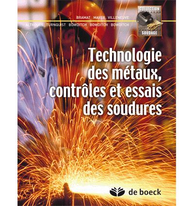 Technologie des métaux, contrôles et essais des soudures