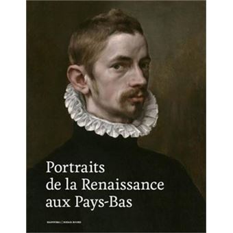 Portraits de la Renaissance aux Pays-Bas