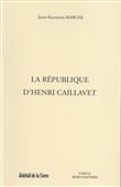 La République d'Henri Caillavet