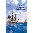 Cap sur la Baltique