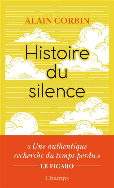 Histoire du silence - Alain Corbin - Poche