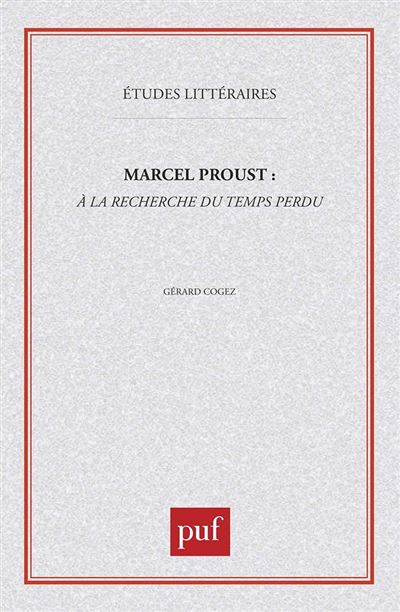 Marcel proust a la recherche du temps perdu