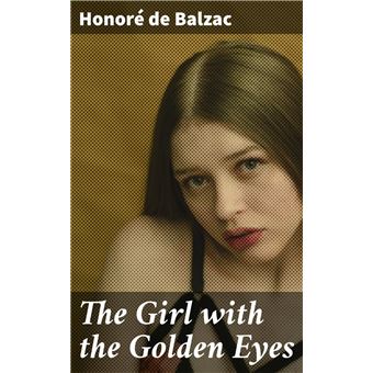 The Girl with the Golden Eyes eBook by Honoré de Balzac - EPUB