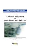 Le travail à l'épreuve des paradigmes sociologiques