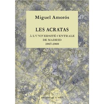 Les Acratas à l'Université Centrale de Madrid - 1967-1969
